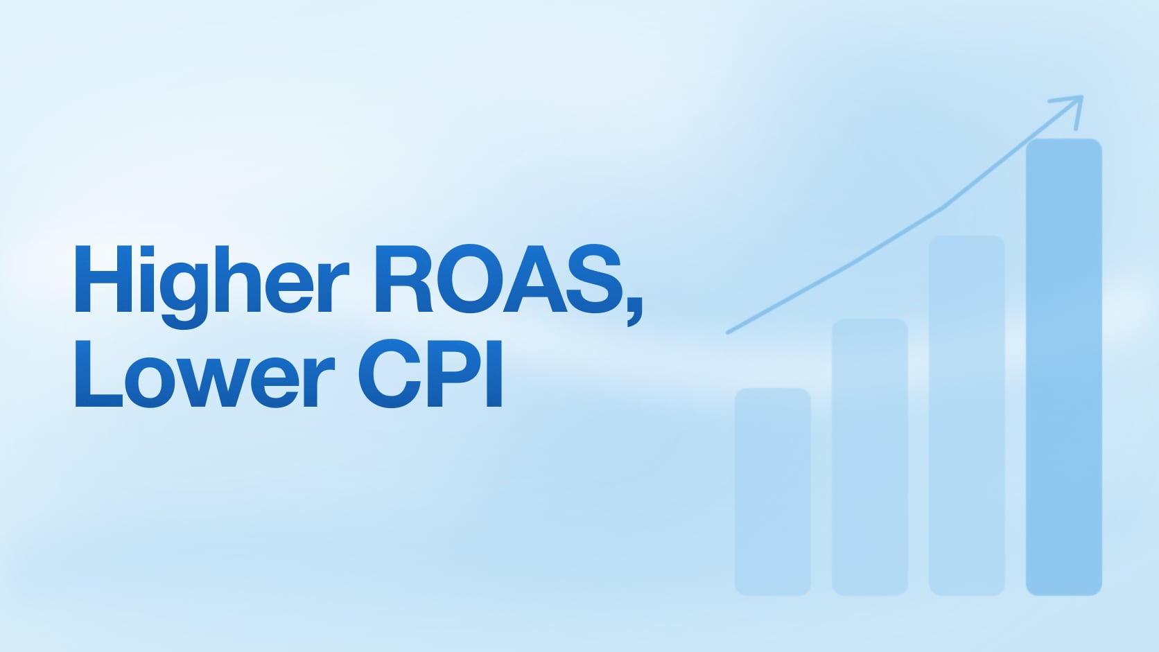 10 Smart Tactics To Boost ROAS While Keeping CPI Low