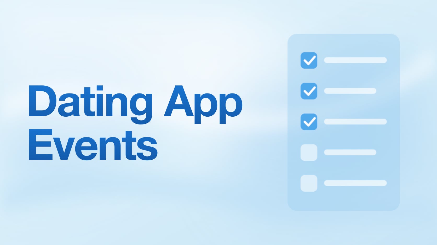 7 Critical Events Every Dating & Community App Should Track from Day One