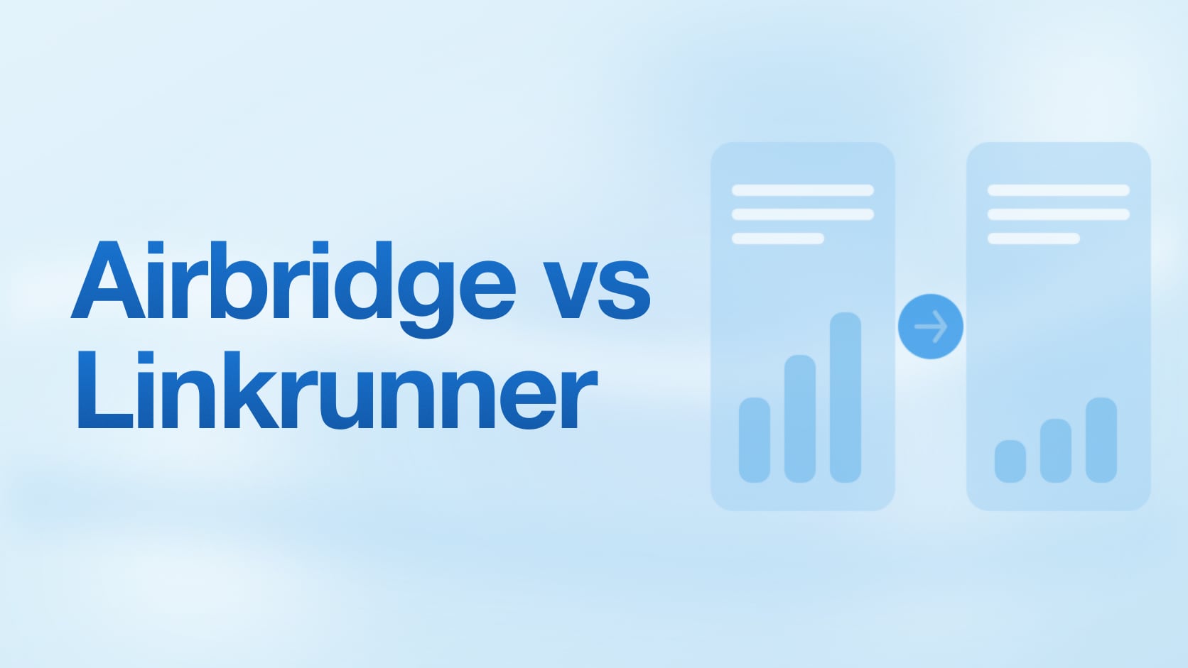 Airbridge vs Linkrunner: Which MMP Fits?