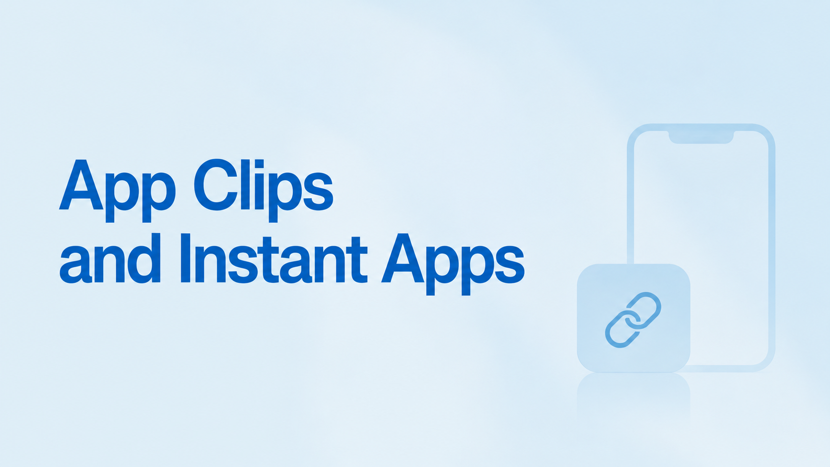 App Clips and Instant Apps: Pre-Install Playbook