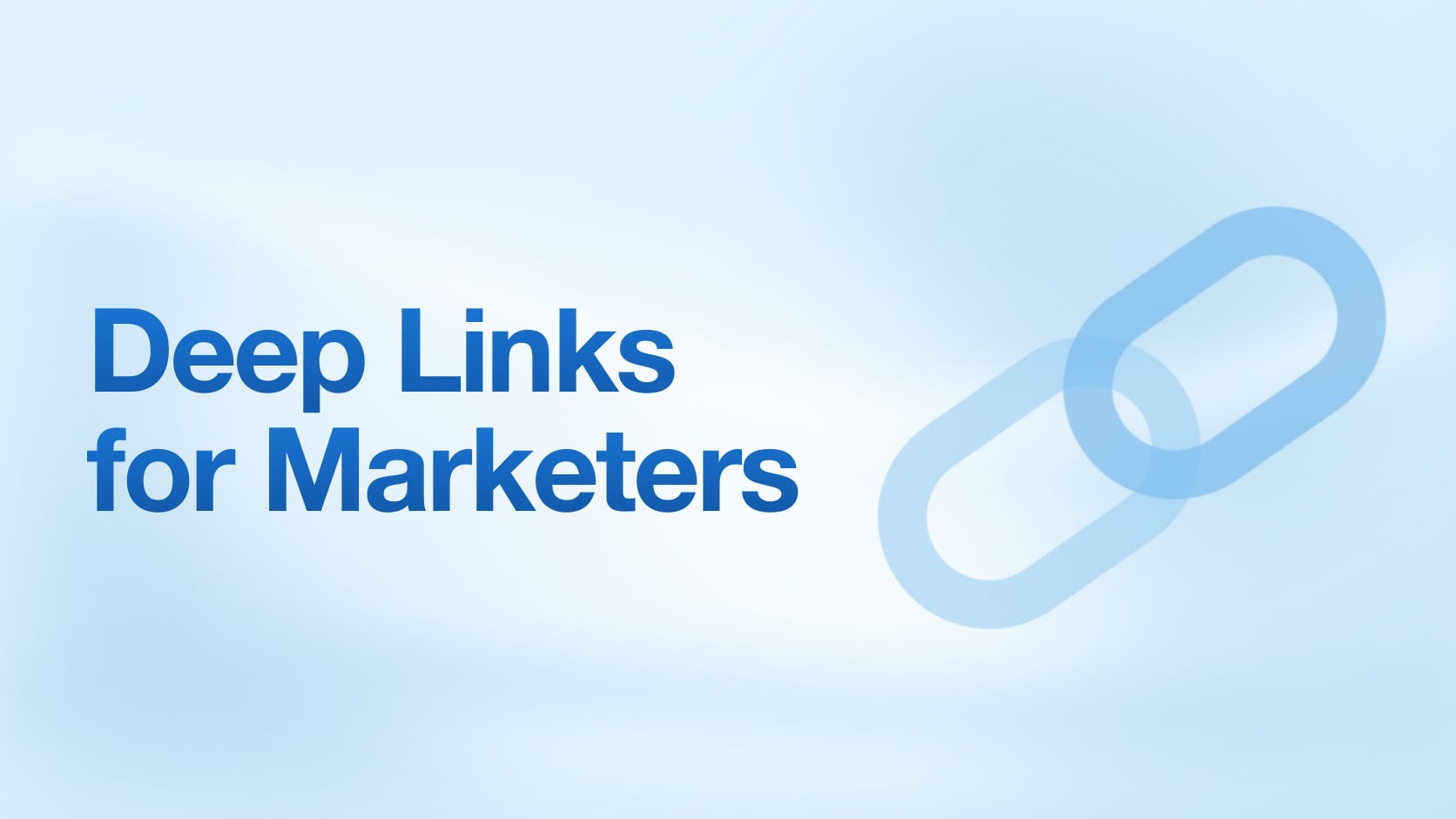 Deep Linking for Marketing Teams: A Non-Technical Guide to Routing Users Right