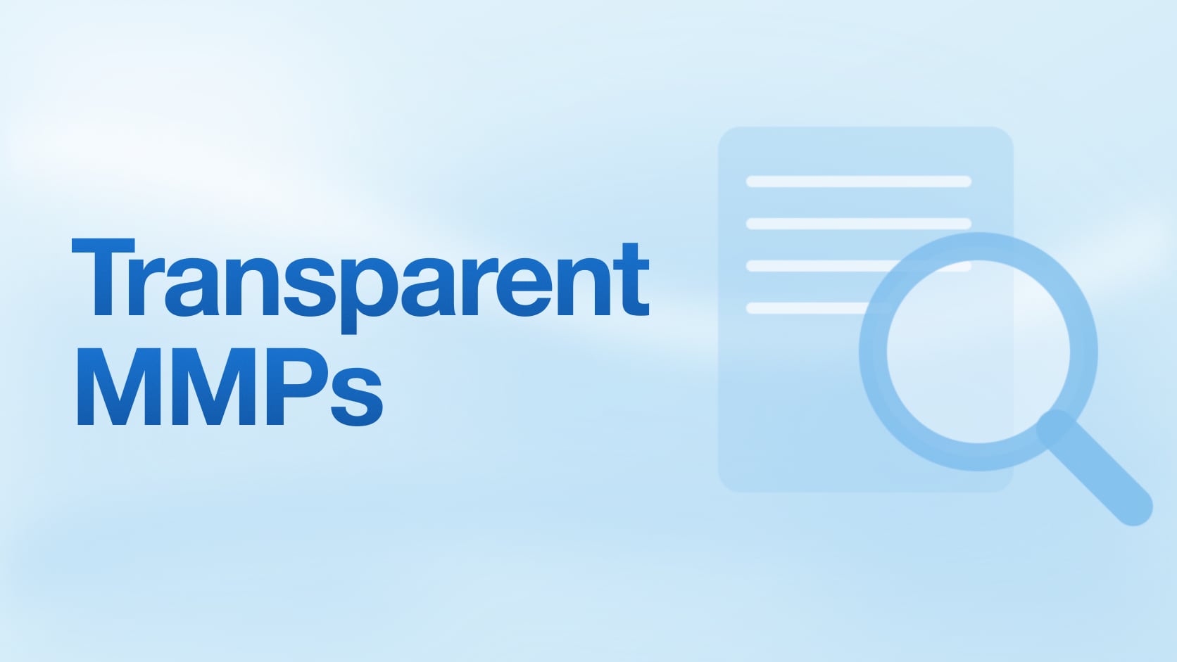 Evaluating MMP Trust: Why Transparency is Non-Negotiable in Mobile Attribution