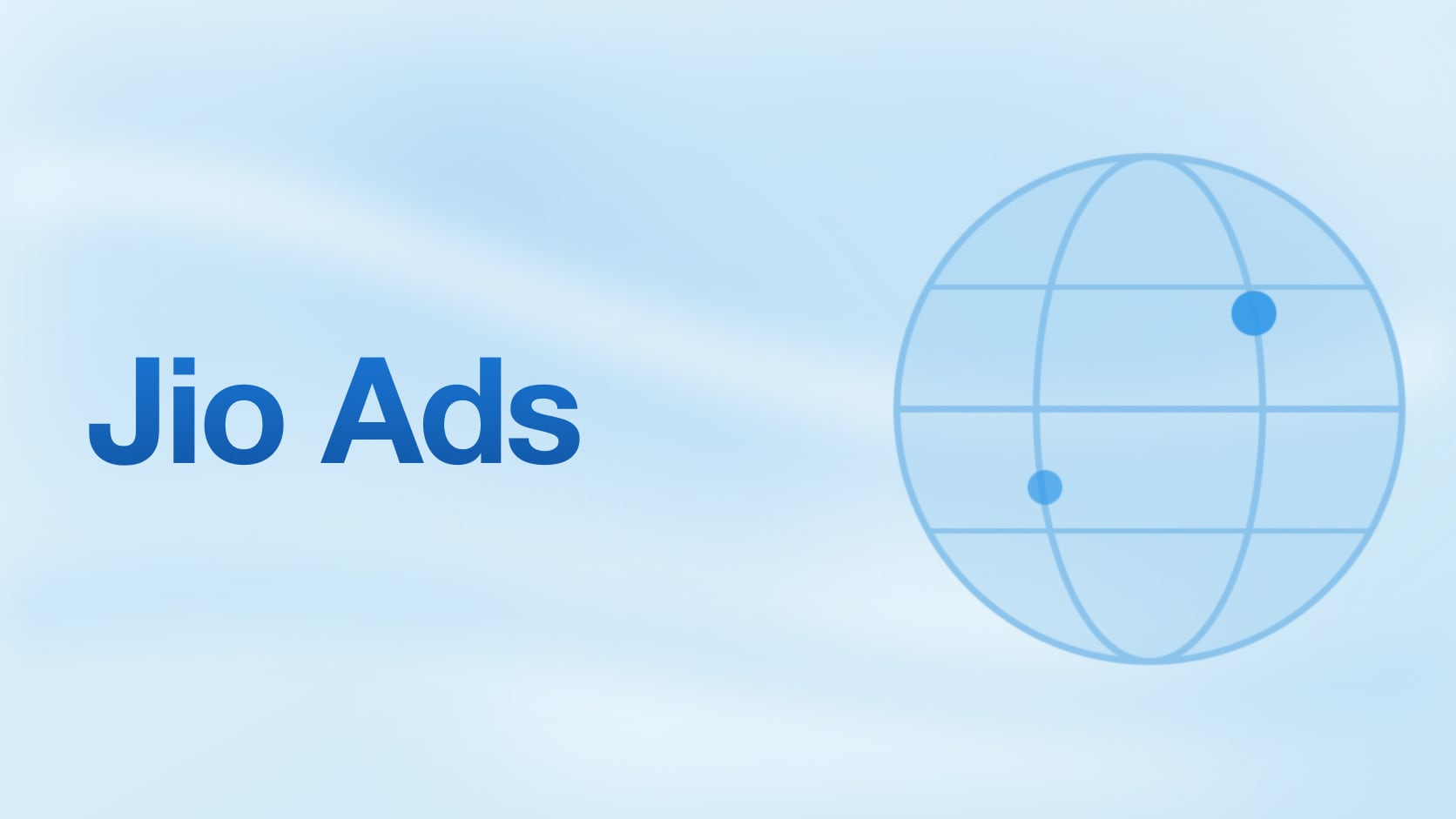 A Complete Guide to Jio Ads for Mobile App Growth: Setup, Attribution, and Optimisation