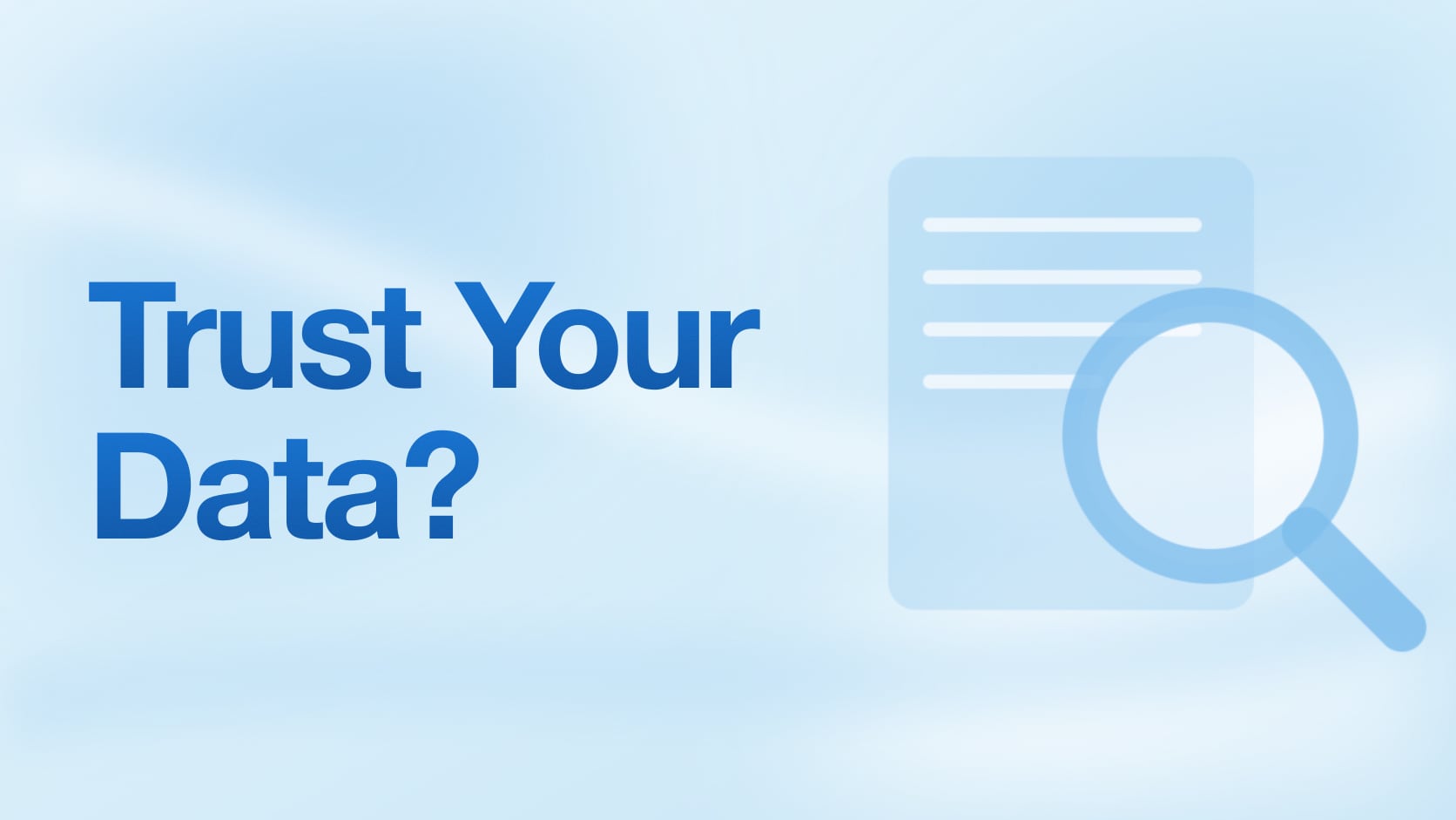How Much Do You Actually Trust Your Marketing Data?